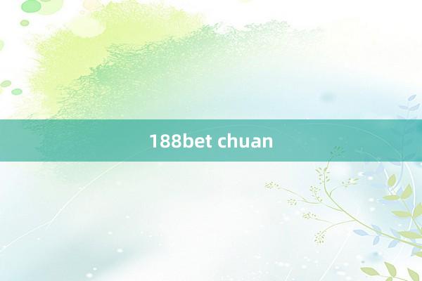 188bet chuan