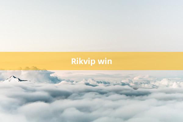 Rikvip win