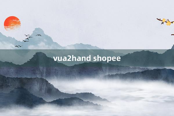 vua2hand shopee