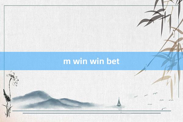 m win win bet