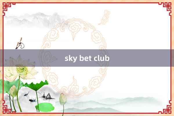 sky bet club