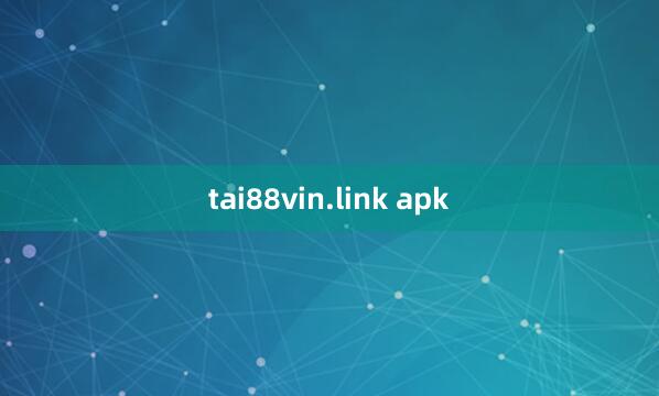 tai88vin.link apk