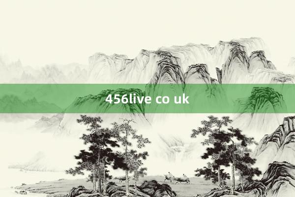 456live co uk