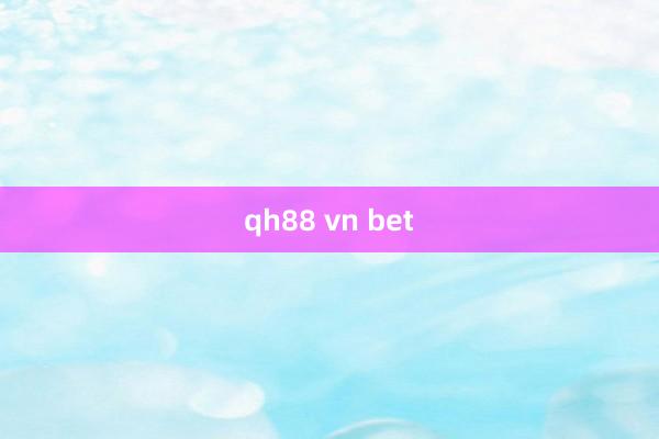 qh88 vn bet