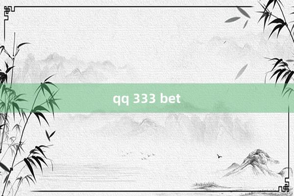 qq 333 bet