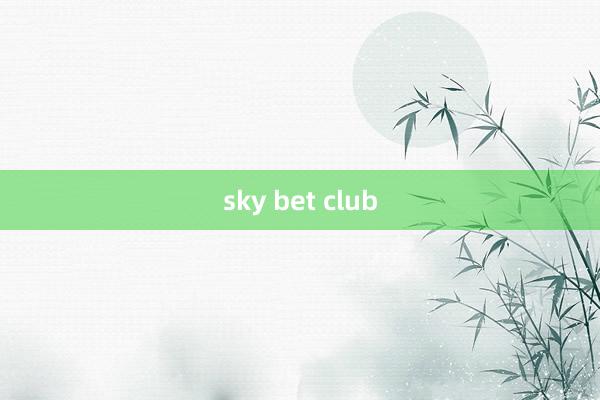 sky bet club