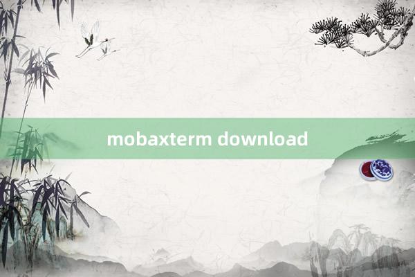 mobaxterm download