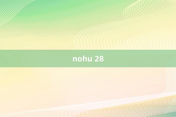 nohu 28