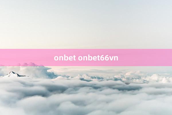 onbet onbet66vn