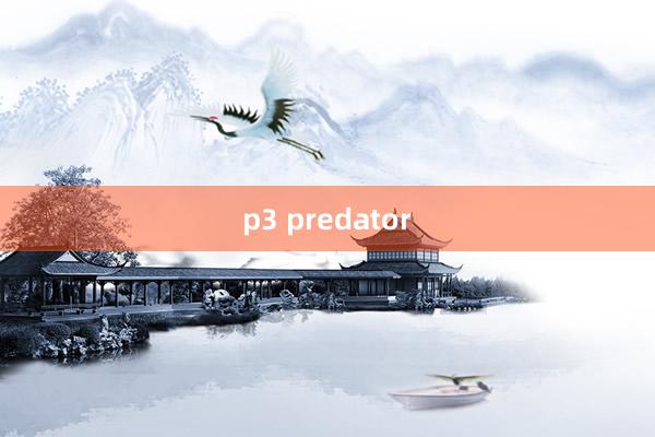 p3 predator