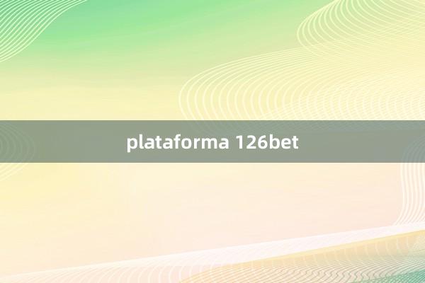 plataforma 126bet