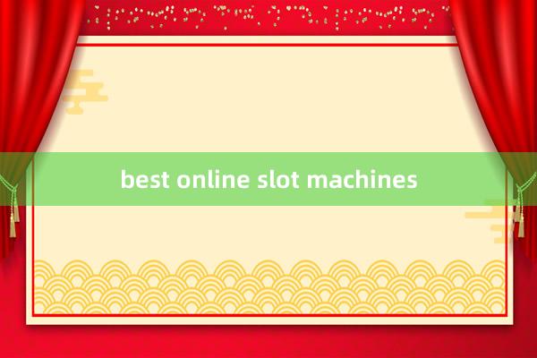 best online slot machines