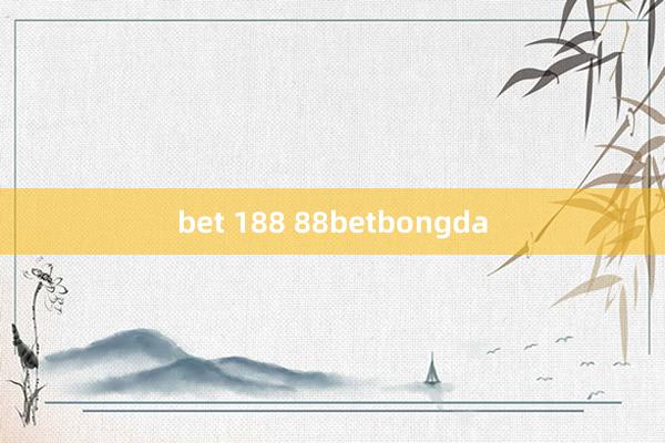 bet 188 88betbongda