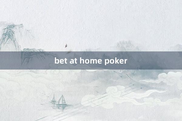 bet at home poker