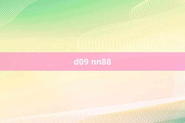 d09 nn88