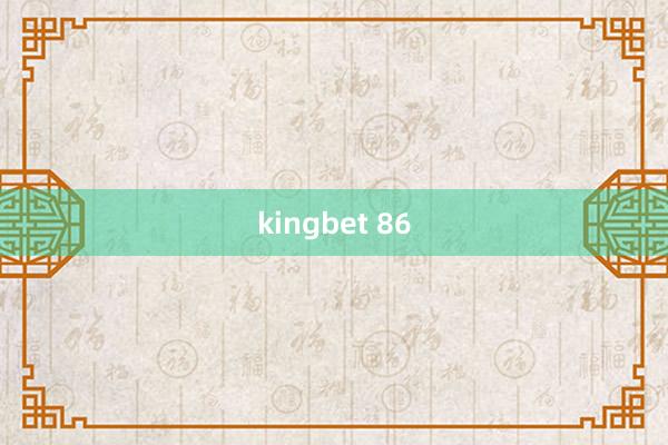 kingbet 86