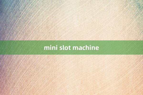 mini slot machine