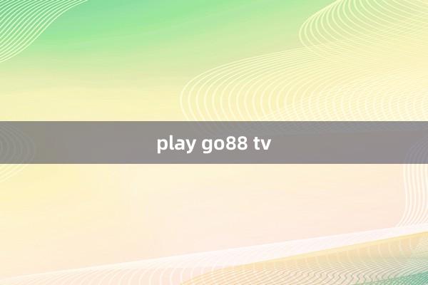 play go88 tv