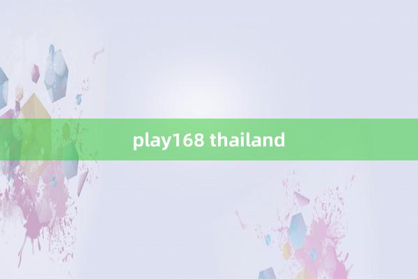 play168 thailand