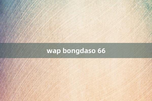 wap bongdaso 66