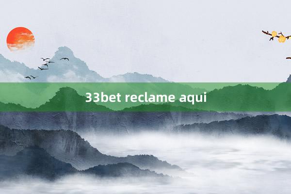 33bet reclame aqui