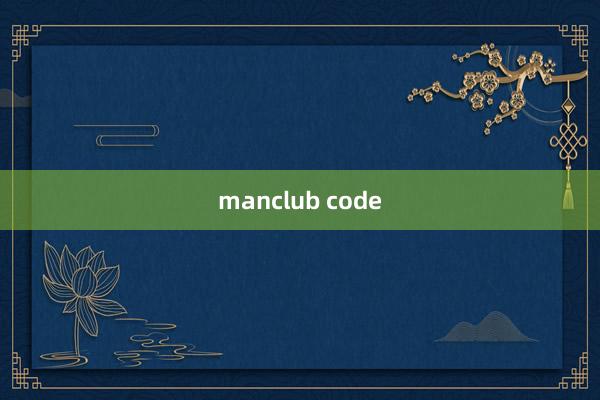 manclub code