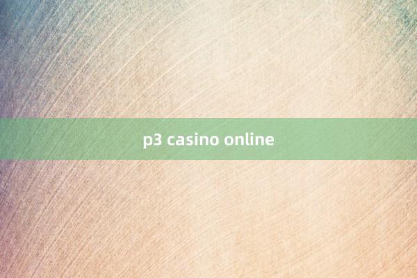 p3 casino online