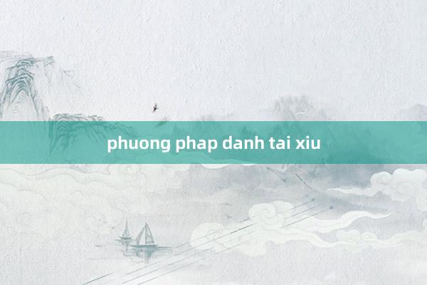 phuong phap danh tai xiu