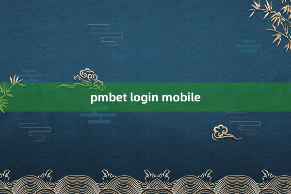 pmbet login mobile