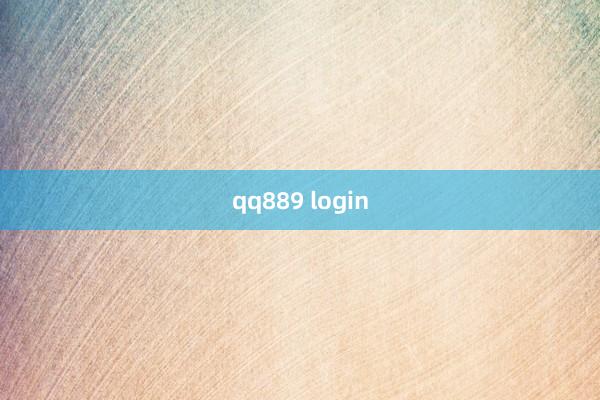 qq889 login