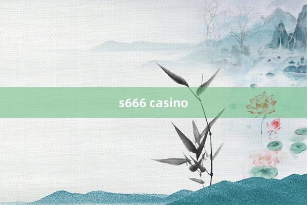 s666 casino