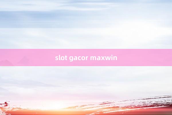 slot gacor maxwin