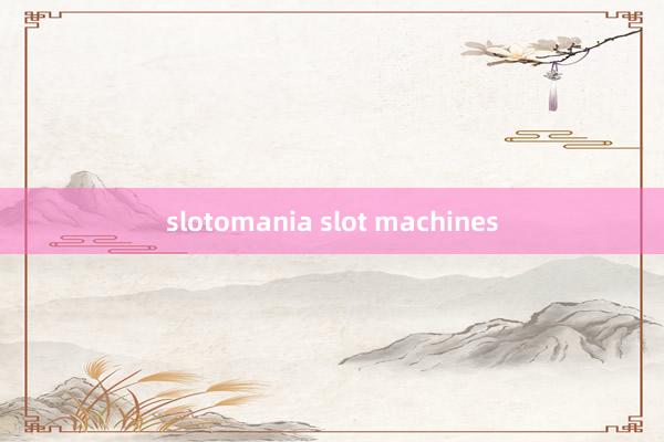 slotomania slot machines