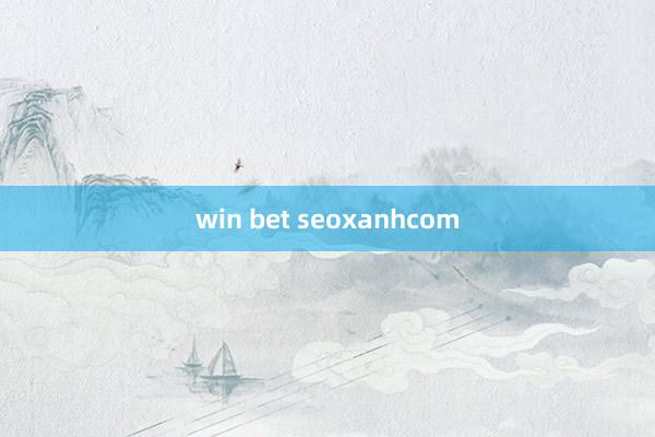 win bet seoxanhcom