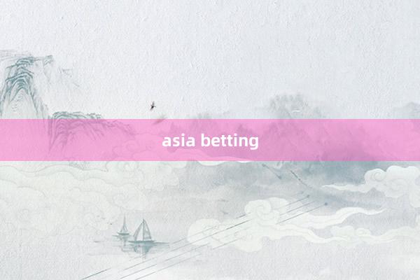 asia betting