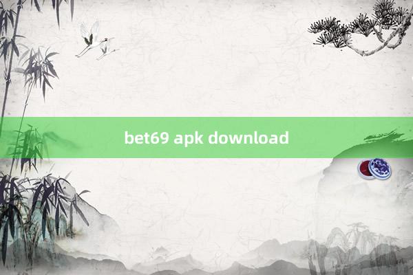 bet69 apk download