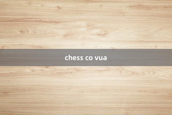 chess co vua