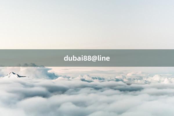 dubai88@line