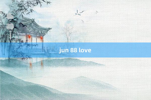 jun 88 love