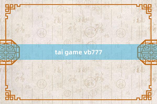 tai game vb777