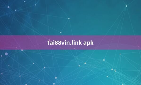 tai88vin.link apk