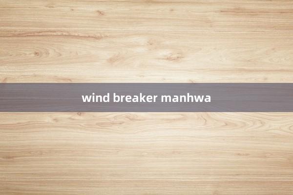 wind breaker manhwa