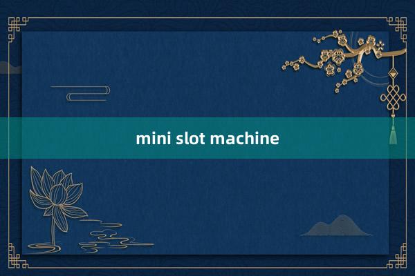 mini slot machine