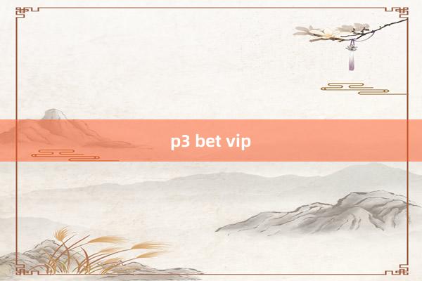 p3 bet vip