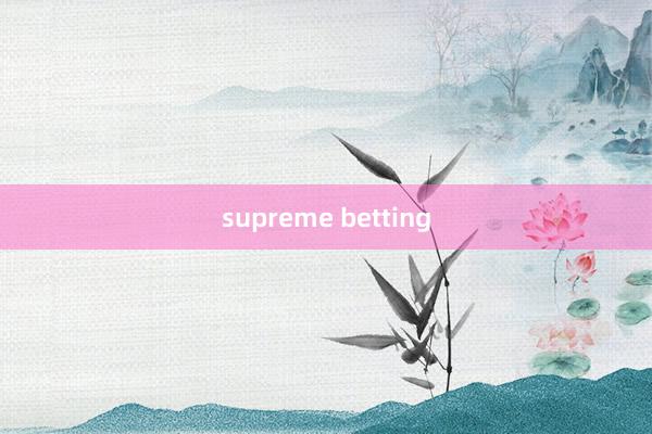 supreme betting