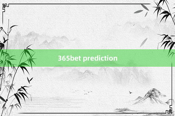 365bet prediction