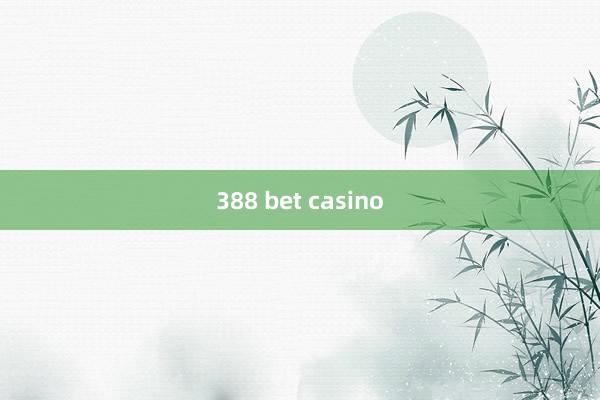 388 bet casino