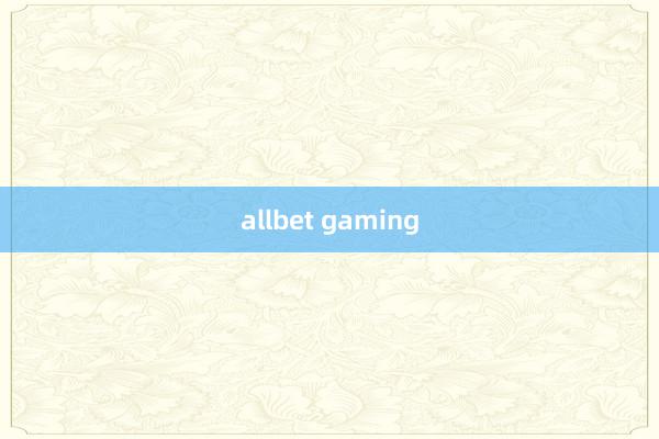 allbet gaming