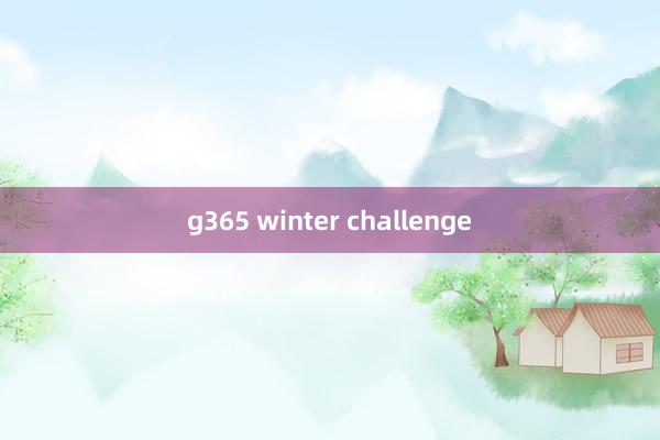 g365 winter challenge