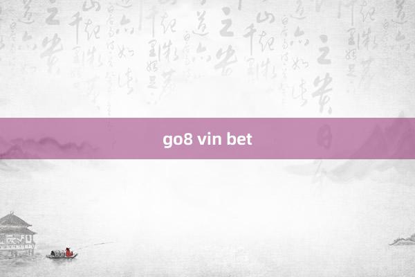 go8 vin bet